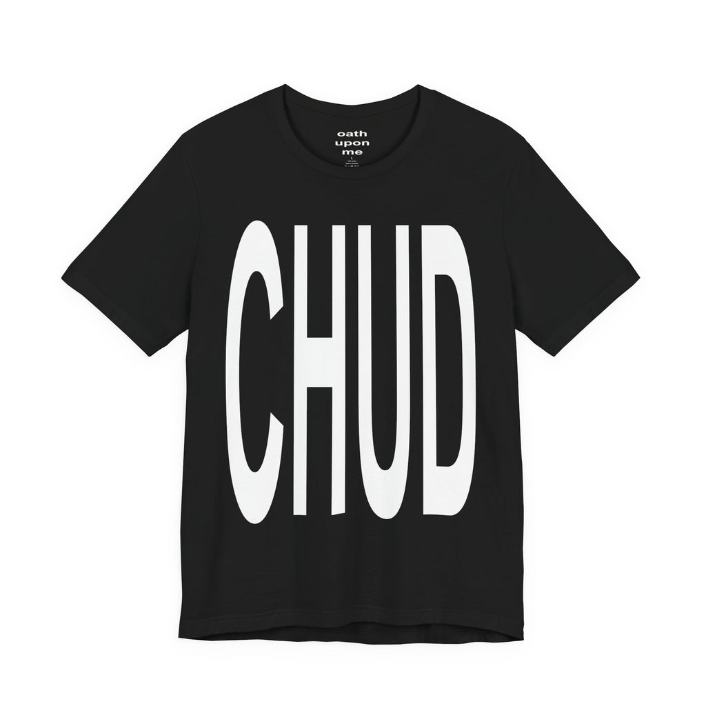 "CHUD" T-shirt