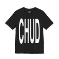 "CHUD" T-shirt